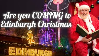 It's Christmas in Edinburgh once again! Here is everything you need to know