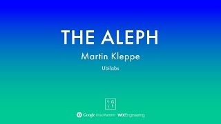 Martin Kleppe - The Aleph | YGLF2015