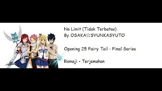 No Limit By OSAKA☆SYUNKASYUTO (Romaji -Terjemahan)