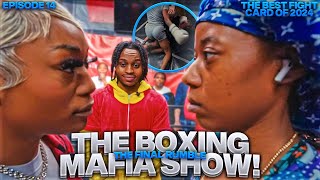 The Boxing Mafia Show 🥊💥 | The Final Rumble Of 2024 (Girls Fought😱)