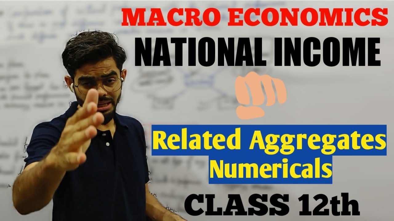 National Income And Related Aggregates | Numericals | Economics ...