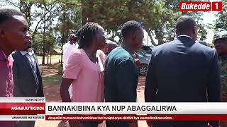 Agabuutikidde  Bannakibiina kya NUP abaggalirwa  Amaggye gabagaanye okweyimirirwa