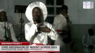 2022 HOREB. SKEKINAH PRAISE 2