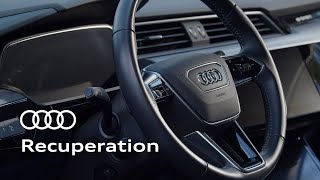 Recuperation in your Audi e-tron vehicle