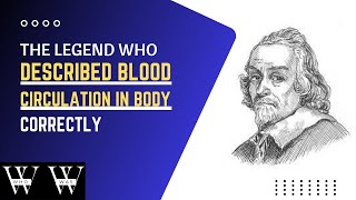 Forgotten Genius William Harvey Accomplishments | Who was William Harvey | #whowas