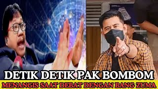 PAK BOMBOM MENANGIS DAN MENYESAL BERDEBAT DENGAN GURUNDA ZUMA