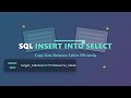 SQL INSERT INTO SELECT Explained for Beginners: Copy Data Between Tables Easily!