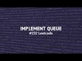Implement Queue using Stacks  - LeetCode #232