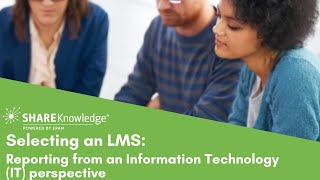 Selecting an LMS: Reporting from an IT Perspective