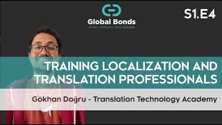 Training Localization and Translation Pros. | Interview Gokhan Dogru (Localization School) : S1-E4