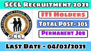 SCCL Recruitment 2021 || SCCL Vacancy 2021 || SINGARENI COLLIERIES COMPANY LIMITED Recruitment 2021