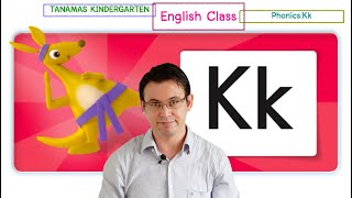 Tanamas KindergartenMEP:Phonics:Kk