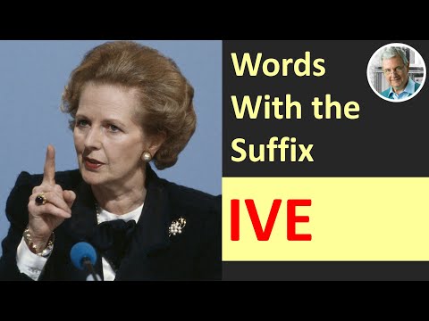 What does the suffix Ive stand for?