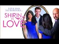 Shirin In Love I Full Romance Movie I Iranian-American Love Story in Full HD