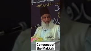 Conquest of the Makkah | Dr Israr Ahmad