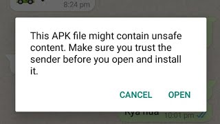 This Apk File Might Contain Unsafe Content Make Sure You Trust The Sender Problem