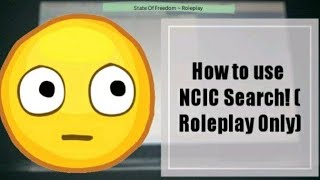 How to use the NCIC Search for SOFRP!