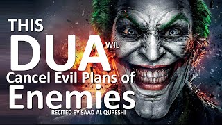 This Dua Will Cancel Evil Plans Of Your Enemies - Dua Against Evil Plans And Take Revenge From Enemy