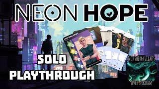 Neon Hope Demo Solo Playthrough