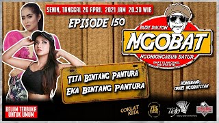 ((( LIVE ))) NGOBAT #150 - TITA & EKA 