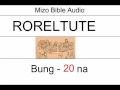 Roreltute Bung 20 na [Mizo Bible Audio]