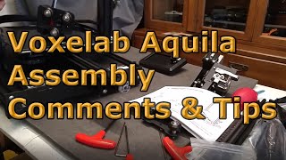 Voxelab Aquila Assembly Comments and Tips