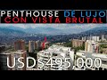 🔥 House Tour --  Penthouse de Lujo 🔥  con terraza, vista, jacuzzi, USD $495,000