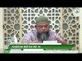 Kaidah Bid'ah Ke 14 - Ustadz Ishom Aini, Lc, MA