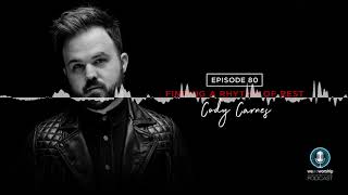 WeAreWorship Podcast #80: Finding A Rhythm of Rest - Cody Carnes