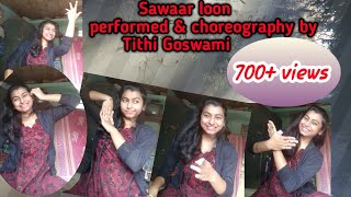 Sawaar loon sitting dance cover.. performed and choreography by #Tithi_Goswami || #monali_thakur.
