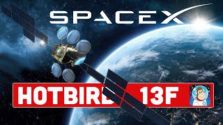 SpaceX - Hotbird 13F - Falcon Rocket Launch - Space Launch Schedule