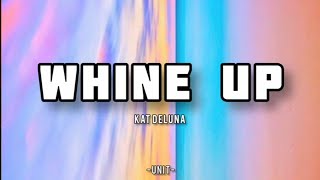 WHINE UP - Kat Deluna (ft. Elephant Man) (Lyrics and Audio)