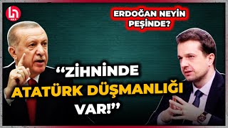 Erdoğan'ın 'Atatürk 10 yıl daha yaşasaydı...' sözlerine Can Kakışım'dan dikkat çeken açıklama!