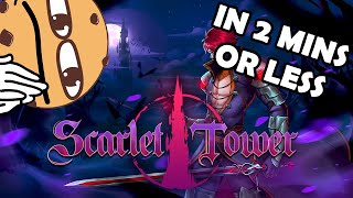 SCARLET TOWER In 2 Mins Or Less!