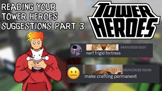 Reading Your Tower Heroes Suggestions Part 3