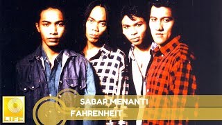 Fahrenheit- Sabar Menanti (Official Audio)