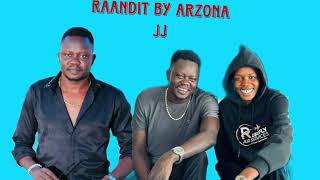 Raandit by arzona jj (@arzonal @south Sudanese music 2025)