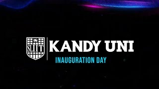 SLIIT Kandy UNI - Grand Inauguration