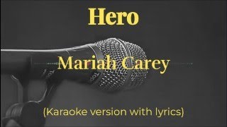 Mariah Carey - Hero (karaoke version  with lyrics)