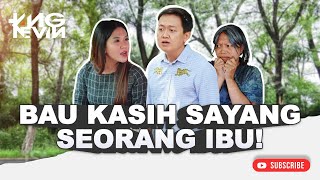 Bau Kasih Sayang seorang ibu !