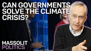 Can Governments Solve the Climate Crisis?