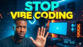 Stop Vibe Coding!