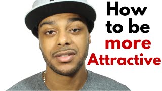 How to be more attractive to guys and get approached more