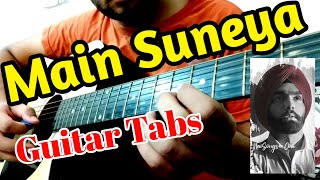 Main Suneya : Ammy Virk || Guitar Tabs || Guitar Cover || Punjabi Song