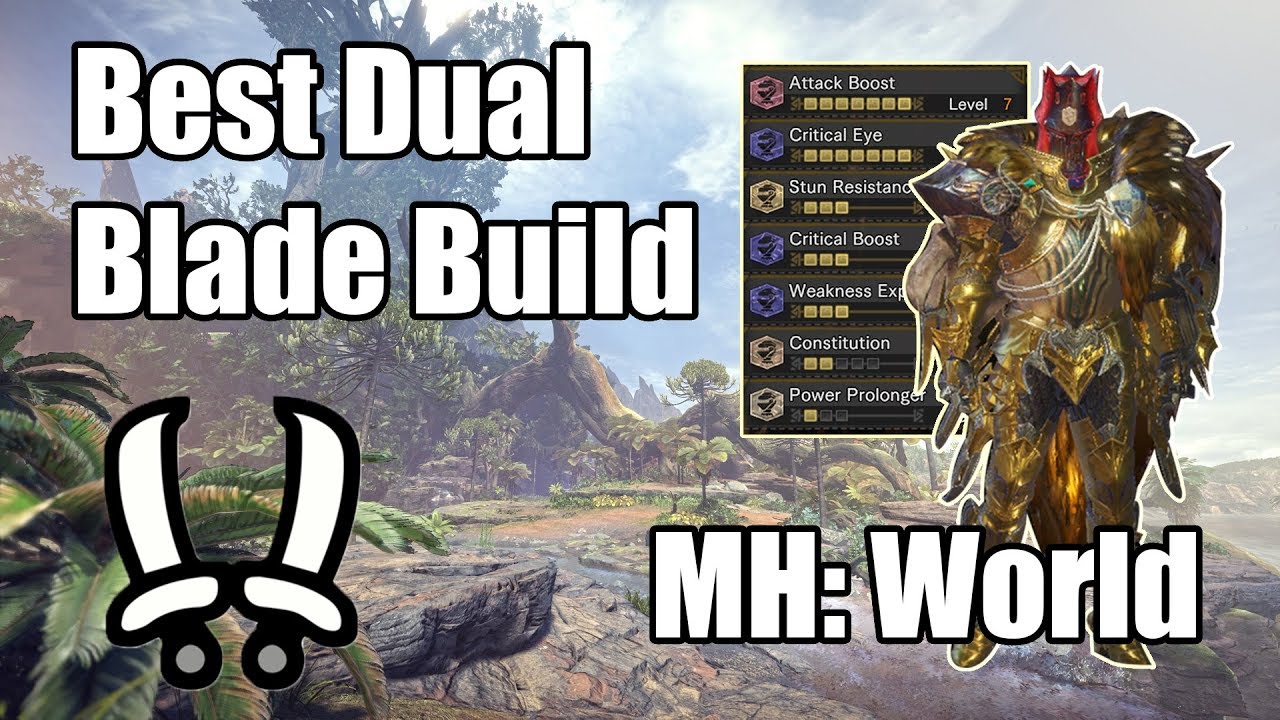 Best Dual Blades Build - Monster Hunter: World - YouTube