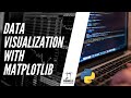 Data Visualization with matplotlib || Matplotlib Tutorial