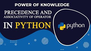 Precedence And Associativity Of Operator In Pyhton (Hindi)