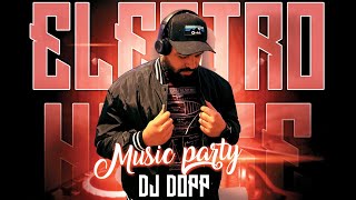 ELECTRO HOUSE  PARTY 2023 (DJ DOPP)