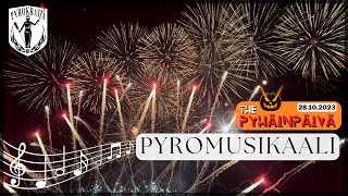 The Pyhäinpäivä 28.10.2023 - Pyromusikaali