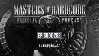 Official Masters of Hardcore Podcast 202 by Destructive Tendencies